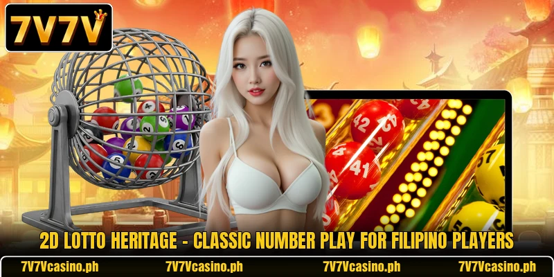 2D Lotto Heritage - Classic Number Play For Filipino Players 2D Lotto Heritage - Classic Number Play For Filipino Players