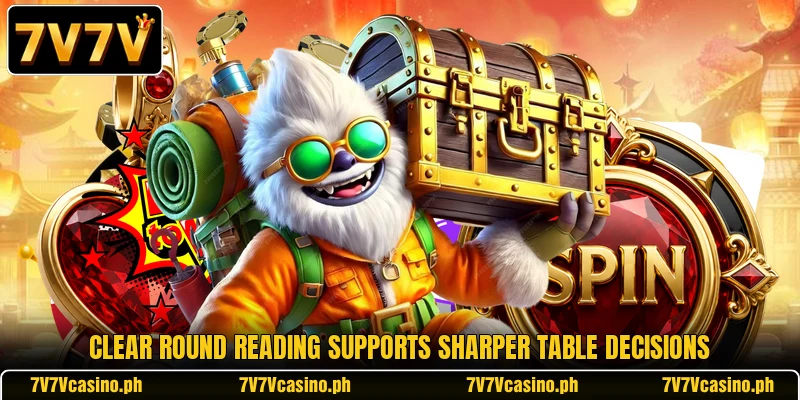Clear round reading supports sharper table decisions Clear round reading supports sharper table decisions