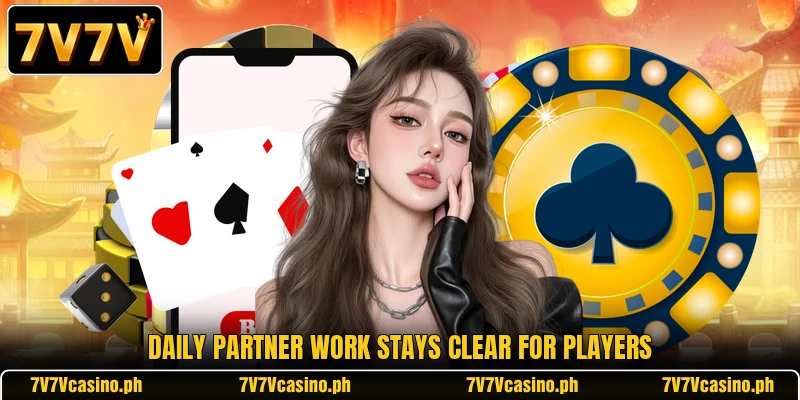 Daily partner work stays clear for players
