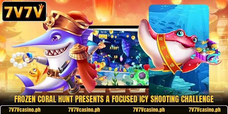 Frozen Coral Hunt presents a focused icy shooting challenge Frozen Coral Hunt presents a focused icy shooting challenge
