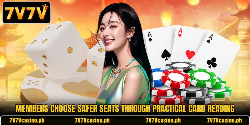 Members choose safer seats through practical card reading Members choose safer seats through practical card reading