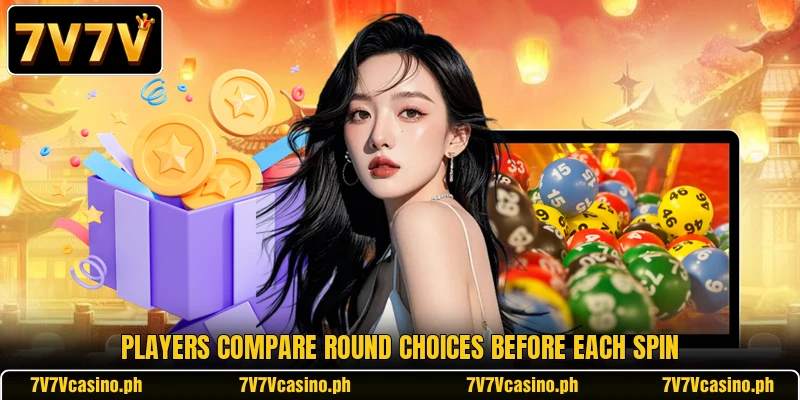 Players compare round choices before each spin Players compare round choices before each spin
