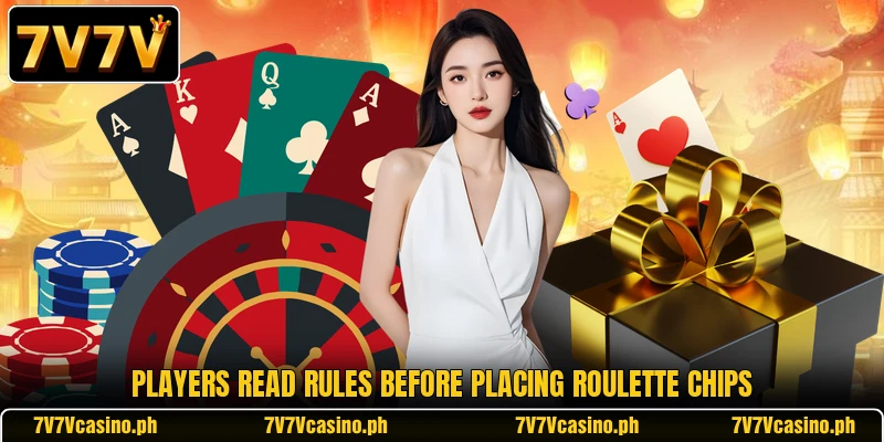 Players read rules before placing roulette chips Players read rules before placing roulette chips
