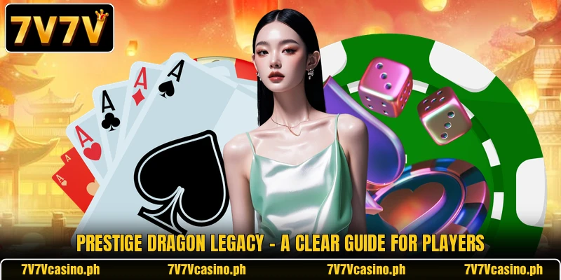 Prestige Dragon Legacy - A Clear Guide For Players Prestige Dragon Legacy - A Clear Guide For Players