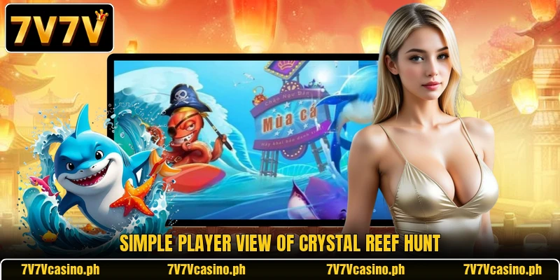 Simple player view of Crystal Reef Hunt Simple player view of Crystal Reef Hunt