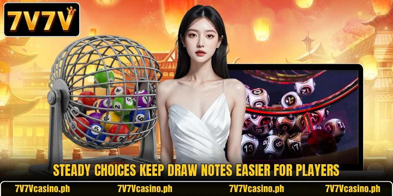 Steady choices keep draw notes easier for players Steady choices keep draw notes easier for players